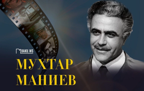 Today is the birthday of People's Artist of Azerbaijan Mukhtar Maniev