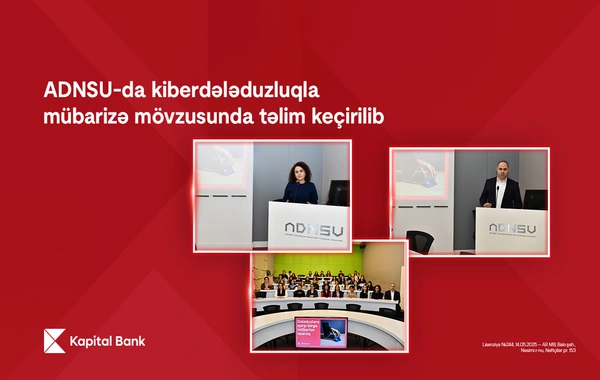 Kapital Bank ADNSU-da kiberdələduzluqla mübarizə mövzusunda təlim keçirib