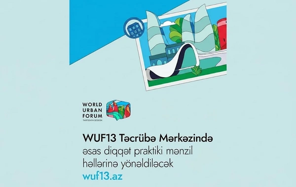 WUF13 Təcrübə Mərkəzi adlı platformanı təqdim edəcək