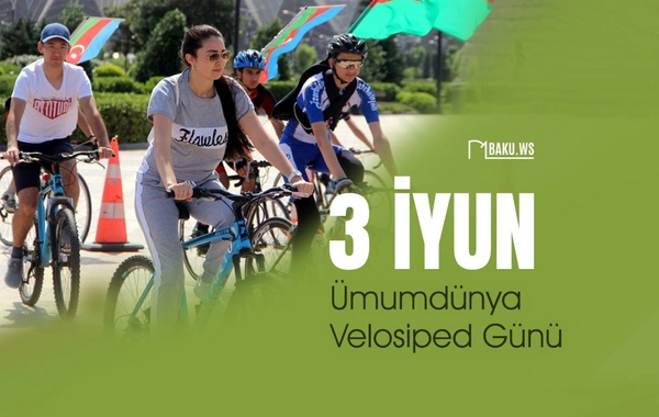 Bu gün Ümumdünya Velosiped Günüdür
