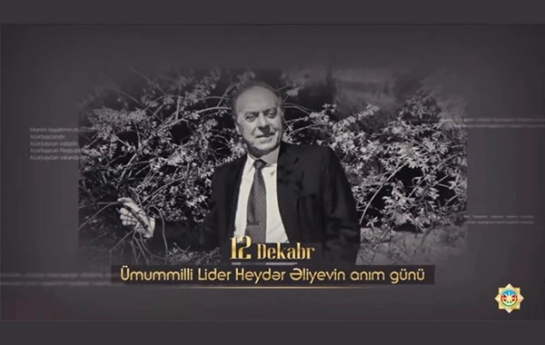 DTX Heydər Əliyevin anım günü ilə əlaqədar video paylaşıb