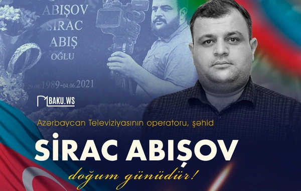 Bu gün şəhid jurnalist Sirac Abışovun doğum günüdür