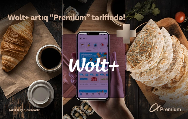 Azercell-dən "Premium" tarif istifadəçilərinə 6 aylıq pulsuz "Wolt+" abunəliyi!