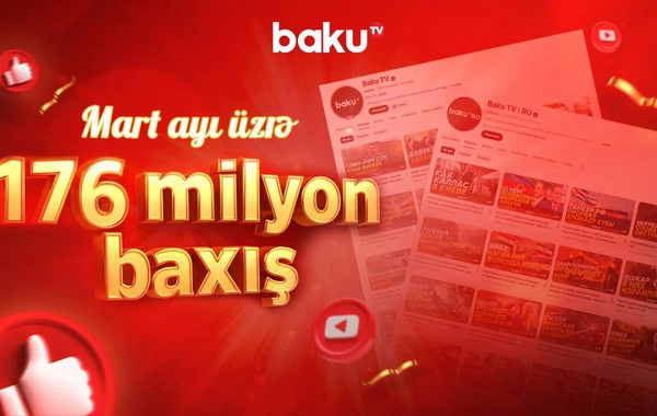 Baku TV YouTube reytinqlərində liderdir