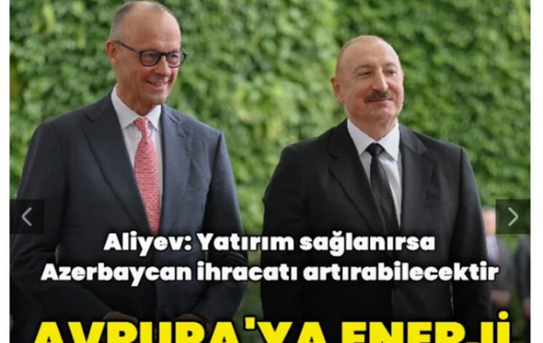 İlham Əliyevin Almaniyaya səfəri Türkiyə mediasının diqqət mərkəzindədir