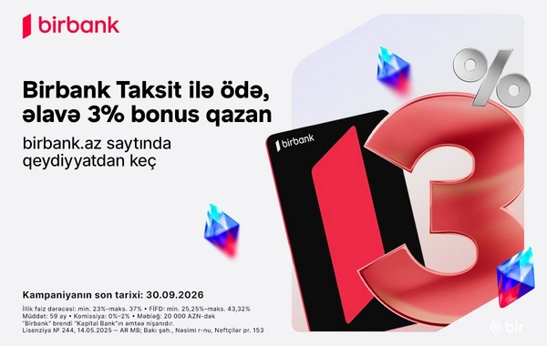 Birbank Taksit kartı sentyabrda daha çox qazandırır: 3% əlavə bonus