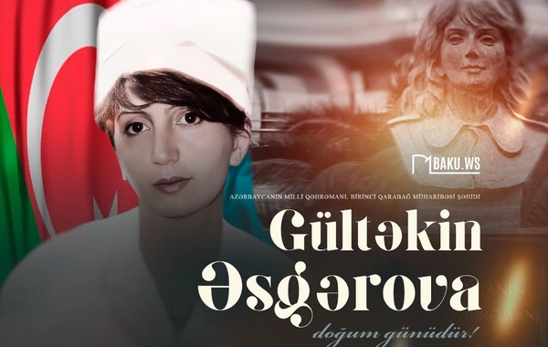 I Qarabağ müharibəsi şəhidi Gültəkin Əsgərovanın doğum günüdür