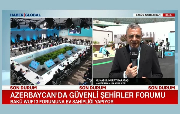 Türkiyənin Haber Global kanalı WUF13-un ikinci günündən videoreportaj hazırlayıb