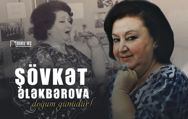 Bu gün Xalq artisti Şövkət Ələkbərovanın doğum günüdür