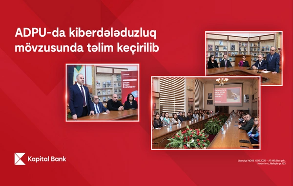 Kapital Bank-ın kiberdələduzluqla mübarizə mövzusunda təlimləri davam edir