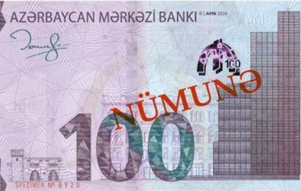 Bu gündən yeni 100 MANATLIQ əsginas dövriyyəyə buraxılır