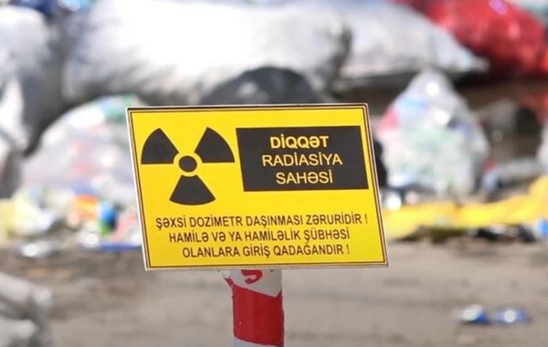 Rəsmi: İşğaldan azad edilmiş ərazilərdə təhlükəli radioaktiv maddələr aşkarlanıb