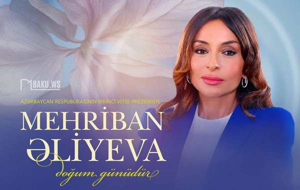 Bu gün Mehriban Əliyevanın doğum günüdür