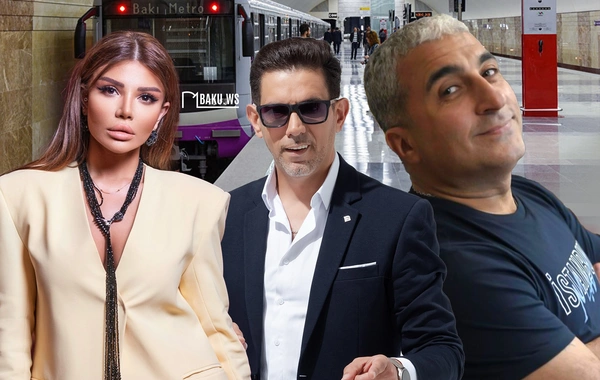 Metrodan bir dəfə də olsa istifadə edən AZƏBAYCANLI MƏŞHURLAR - SİYAHI