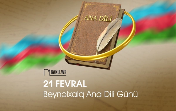 Bu gün Beynəlxalq Ana Dili Günüdür
