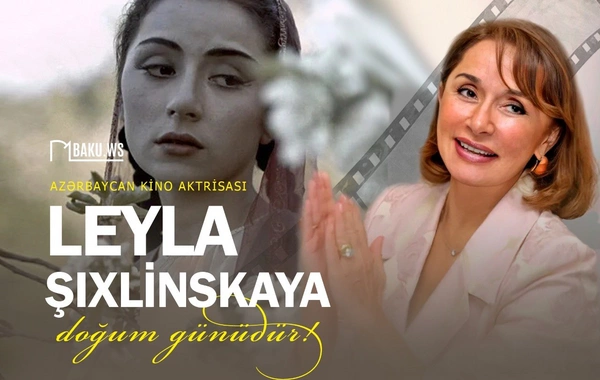 Xalq artisti Leyla Şıxlinskayanın 79 yaşı tamam olur