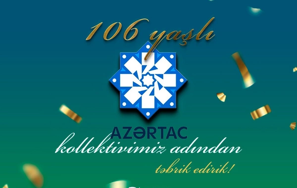 Bu gün AZƏRTAC-ın 106 yaşı tamam olur