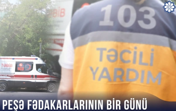 Peşə fədakarlarının bir günü: Təcili tibbi yardım əməkdaşlarının iş prosesi