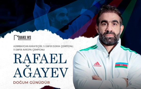 Karatenin Qara brilyantı Rafael Ağayevin 41 yaşı tamam olur