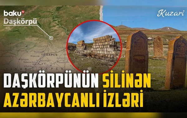 Qərbi Azərbaycanın yaddaş yerləri: Daşkörpü sakinləri etnik təmizləməyə məruz qalıb