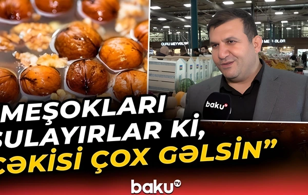 Müştərilərə bazarda yaş adı ilə suya salınmış qoz satılır?