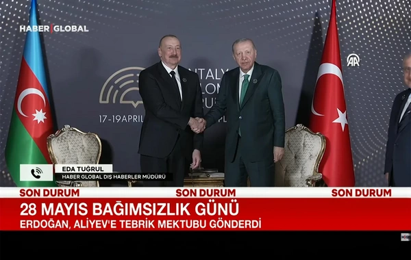 Haber Global: Rəcəb Tayyib Ərdoğandan İlham Əliyevə qardaşlıq mesajı