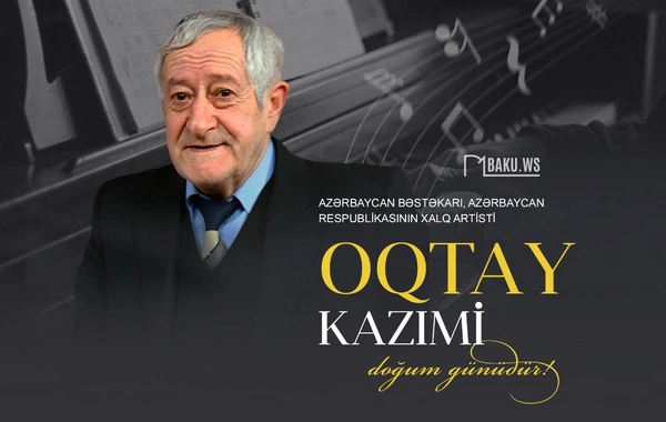 Bu gün Xalq artisti Oqtay Kazıminin doğum günüdür