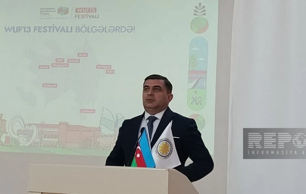 Qubada WUF13 Festivalı başlayıb