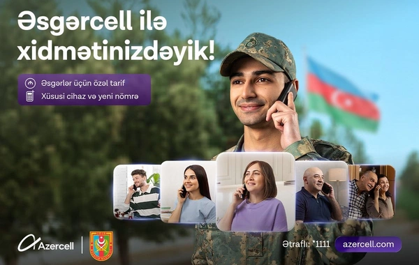 Azercell Silahlı Qüvvələr Günü münasibətilə Əsgərcell təklifini istifadəyə verir