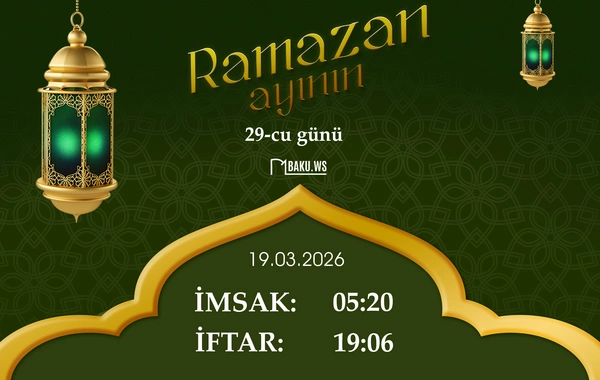 İftar vaxtı - 19 mart 2026: Ramazanın 29-cu günü
