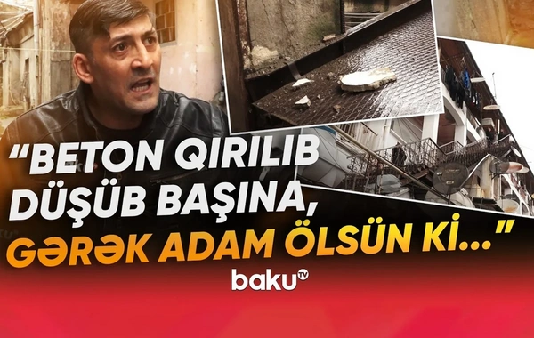 Təhlükə saçan binanın sakinləri özlərindən çıxdılar: Başımıza daş tökülür