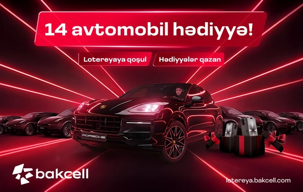 Bakcell 14 prestijli avtomobil və hədiyyələrlə bol lotereyaya başladı