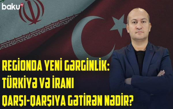 İran və Türkiyə arasındakı söz duelinin üzdə görünməyən səbəbləri nələrdir?