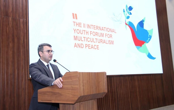Bakıda II Beynəlxalq Multikulturalizm Gənclər Forumu işə başlayıb
