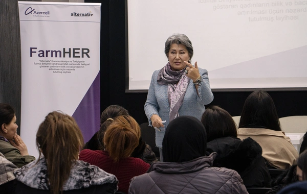 Azercell-in dəstəklədiyi "FarmHer" layihəsi qadınların aqrobiznesdə bacarıqlarının inkişafına töhfə verir