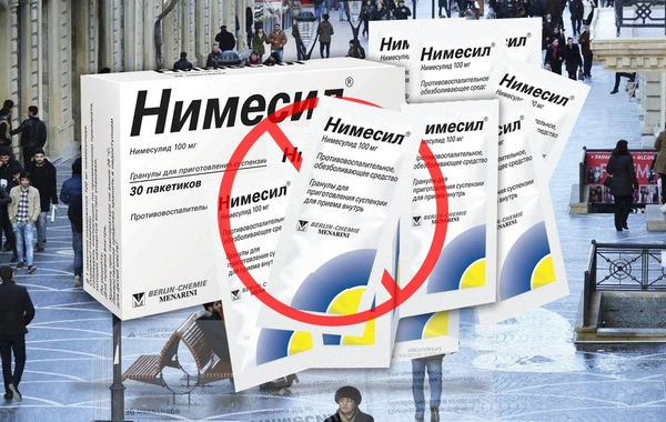 Запретят ли "Нимесил" в Азербайджане? – Официальный ответ Минздрава