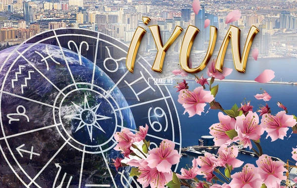 İyunda 3 BÜRCÜN həyatında inanılmaz yeniliklər olacaq