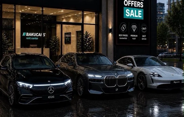 XÜSUSİ TƏKLİFLƏR - BAKUCARS ilə Bakıda avtomobil icarəsində sərfəli fürsətlər