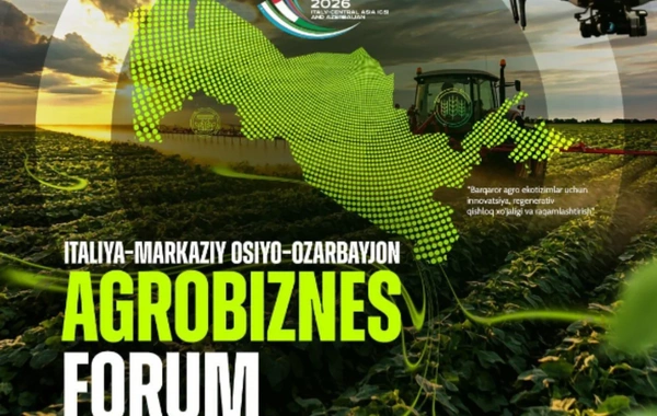 Özbəkistanda İtaliya-Mərkəzi Asiya-Azərbaycan Aqrobiznes Forumu keçiriləcək