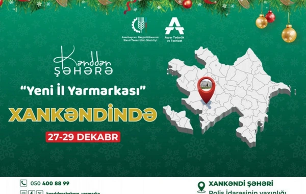 Xankəndidə ilk dəfə Kənddən Şəhərə Yeni il yarmarkası keçiriləcək