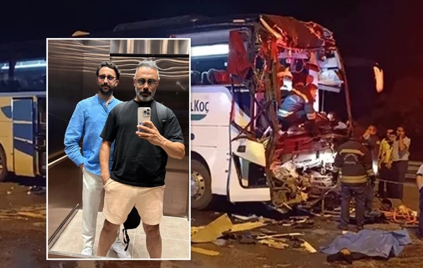 Türkiyədə 2 nəfərin öldüyü, 22 nəfərin yaralandığı avtobusda məşhur aktyorun qardaşı da var imiş