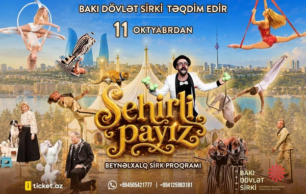 Bakıda Sehrli payız beynəlxalq sirk proqramı nümayiş olunacaq