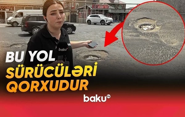 Qəza riski yaradan yol: Dərin çuxurlar, hər gün ziyan görən maşınlar...