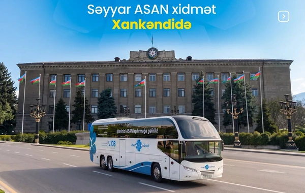 Xankəndidə səyyar ASAN xidmət təşkil olunub
