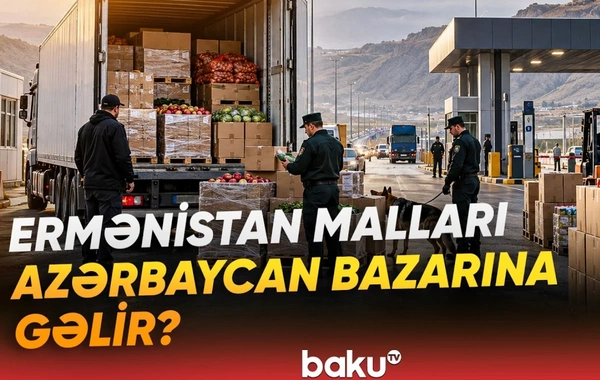 Ermənistandan Azərbaycana hansı məhsulların gətirilməsi mümkündür?