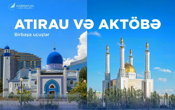 AZAL Atırau və Aktöbə şəhərlərinə müntəzəm reyslərə başlayır