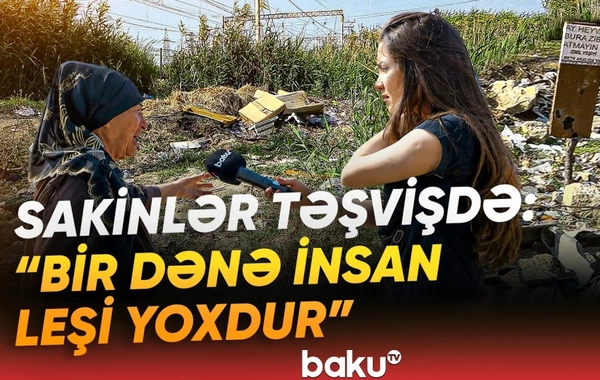 Sakinlər təşvişdə: Qoxudan nəfəs almaq mümkün deyil