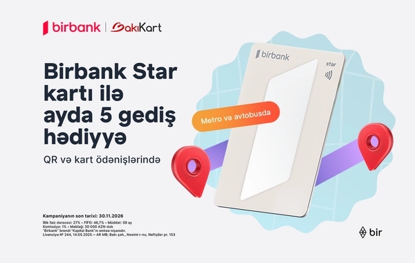 Birbank Star kartı ilə ictimai nəqliyyatda hər ay 5 gediş ödənişsizdir