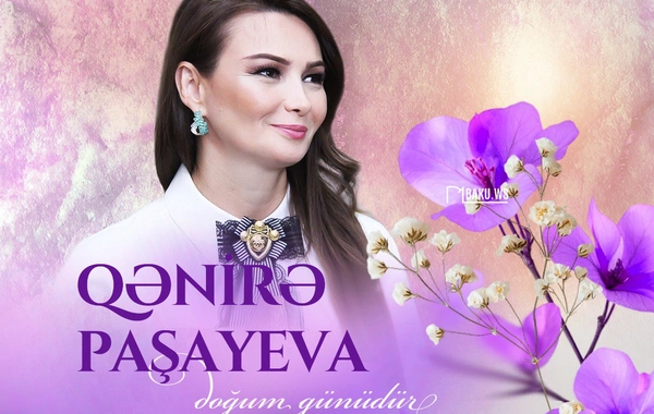 Bu gün Qənirə Paşayevanın doğum günüdür