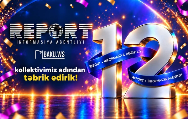 "Report" İnformasiya Agentliyinin 12 yaşı tamam olur